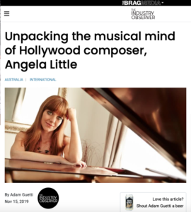 The Industry Observer - Unpacking the Musical Mind of Hollywood Composer Angela Little